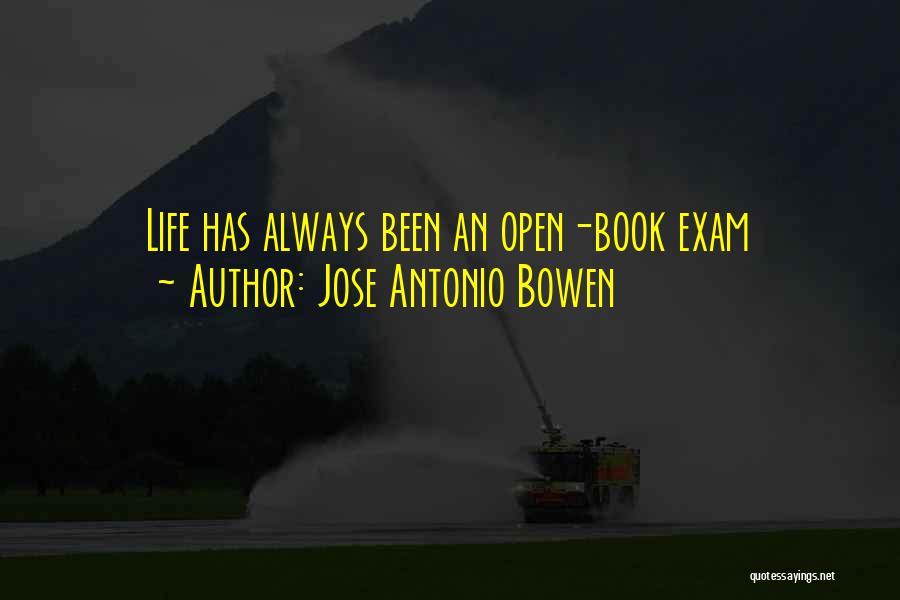 Jose Antonio Bowen Quotes 751091