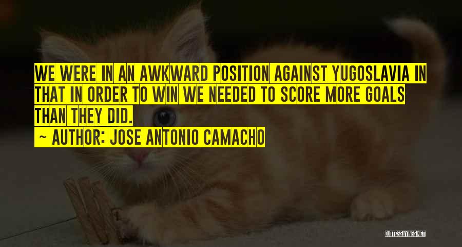 Jose Antonio Camacho Quotes 1006828