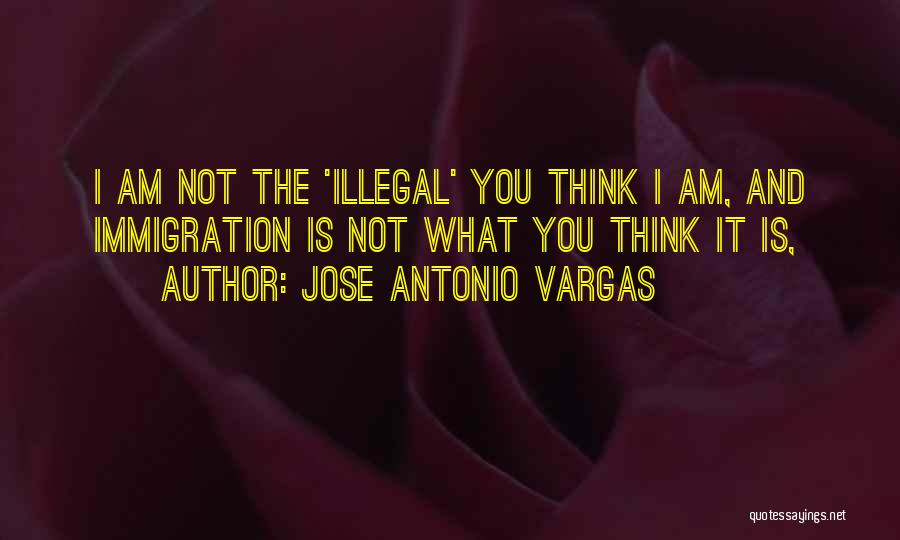 Jose Antonio Vargas Quotes 1818220