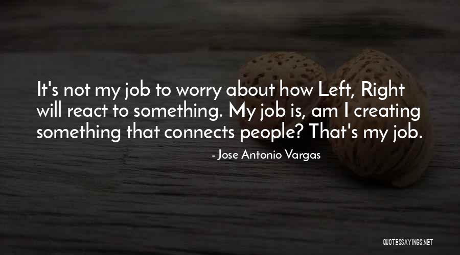 Jose Antonio Vargas Quotes 2096823 Jose Antonio Vargas Quotes 2096823