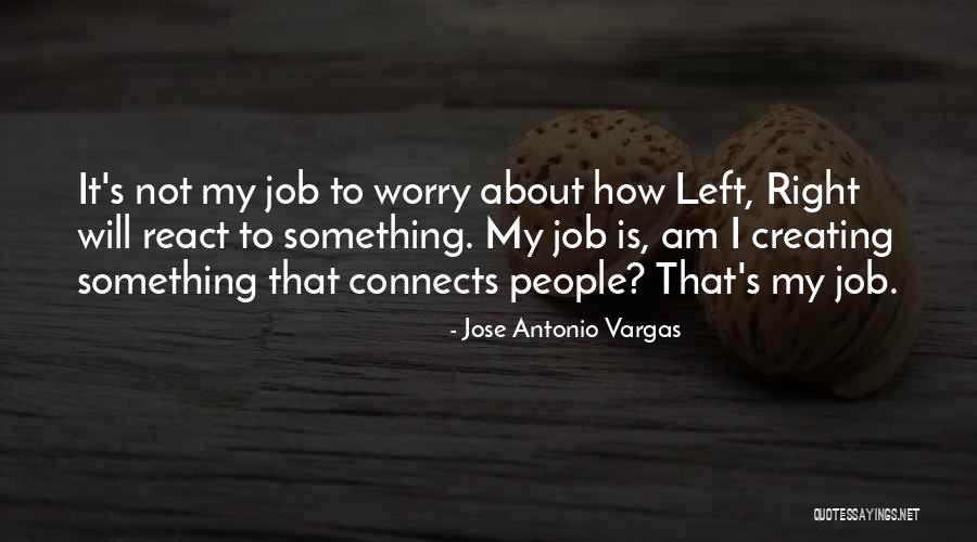 Jose Antonio Vargas Quotes 2096823