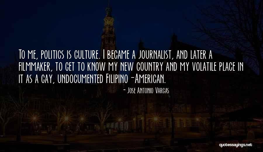 Jose Antonio Vargas Quotes 539159 Jose Antonio Vargas Quotes 539159