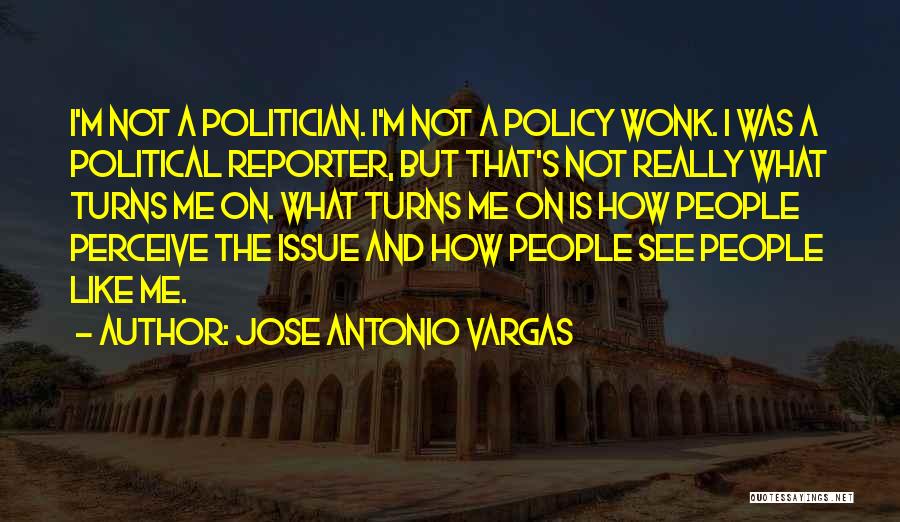 Jose Antonio Vargas Quotes 968366