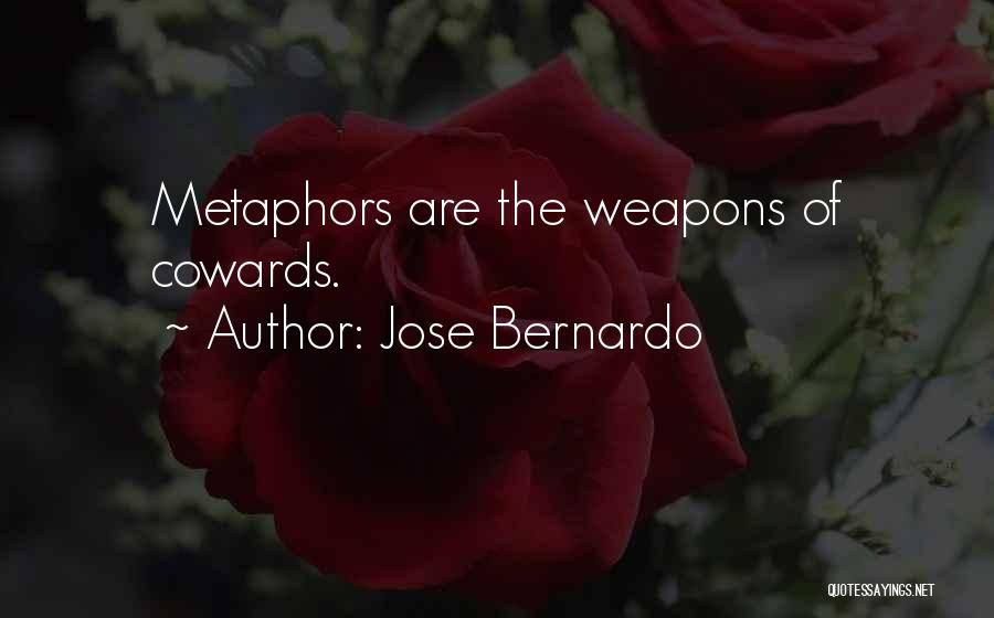 Jose Bernardo Quotes 1000456