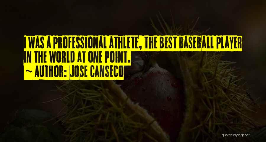 Jose Canseco Quotes 112146