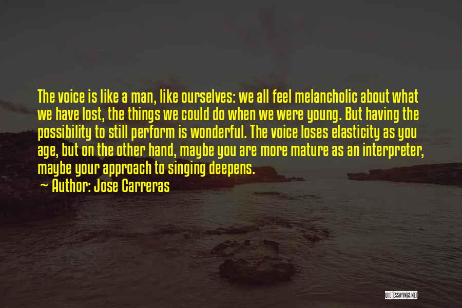 Jose Carreras Quotes 1165950