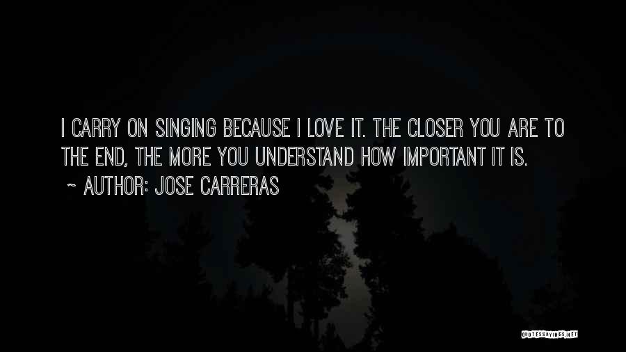 Jose Carreras Quotes 1315729