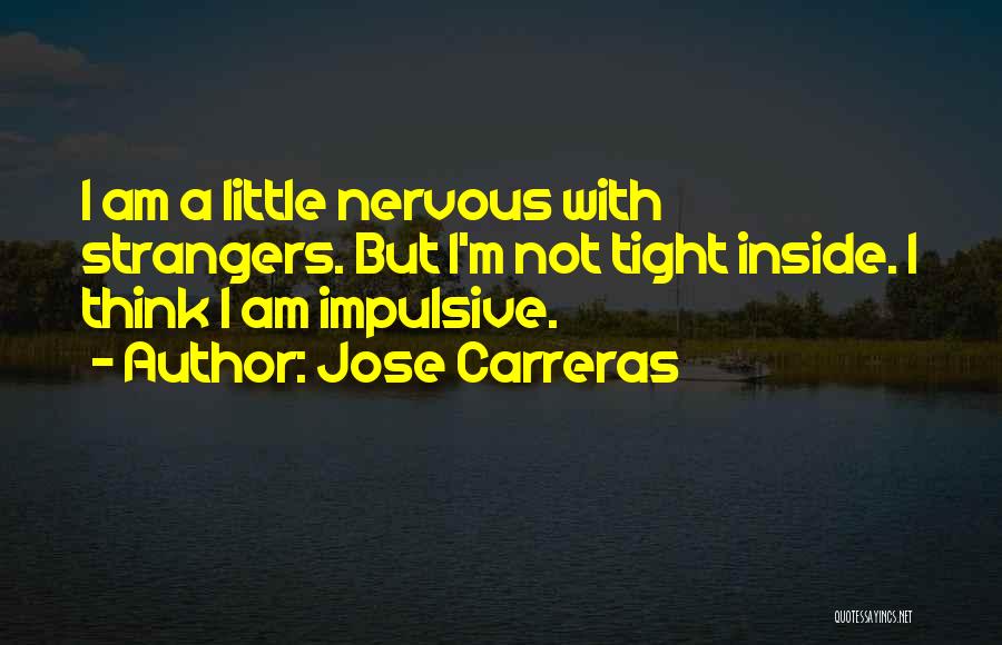 Jose Carreras Quotes 1609992