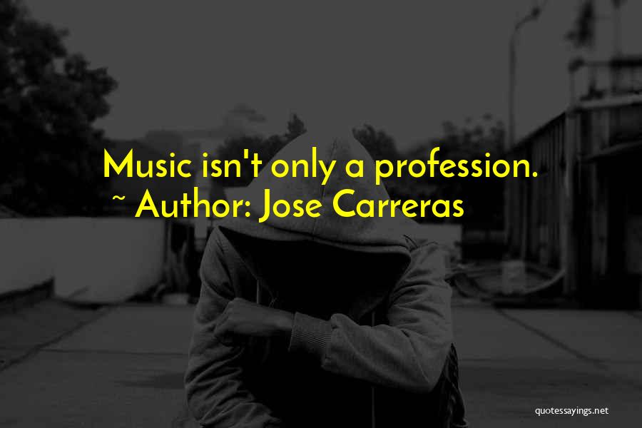 Jose Carreras Quotes 1627370