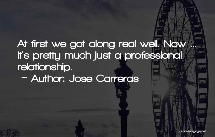 Jose Carreras Quotes 2101393