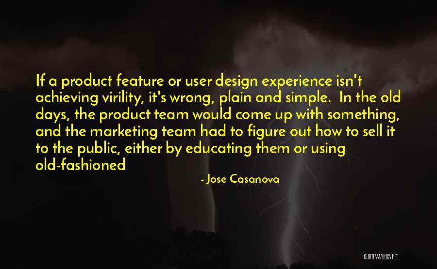 Jose Casanova Quotes 2032527