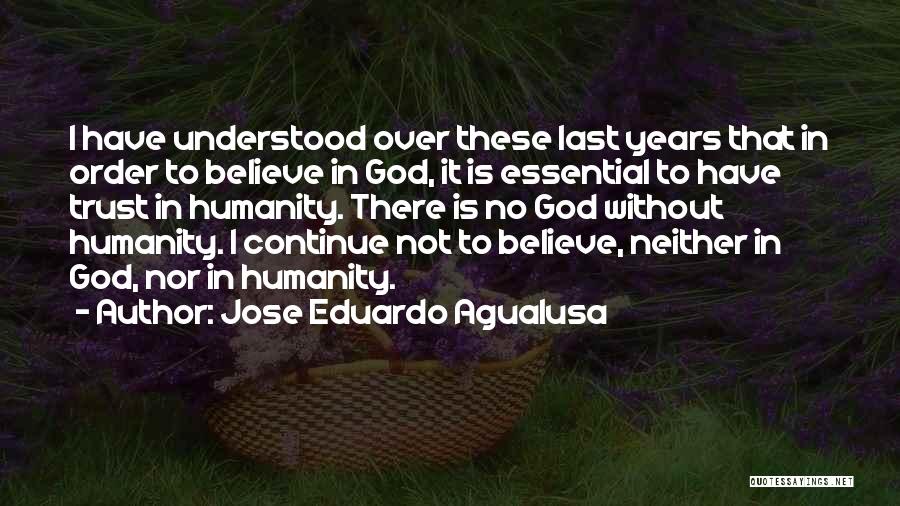 Jose Eduardo Agualusa Quotes 1603358