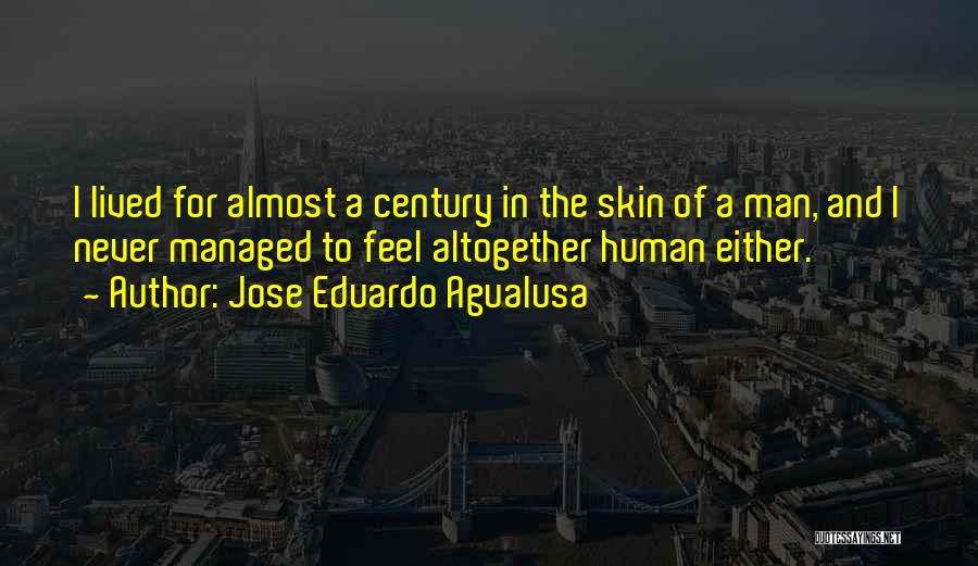 Jose Eduardo Agualusa Quotes 1616317