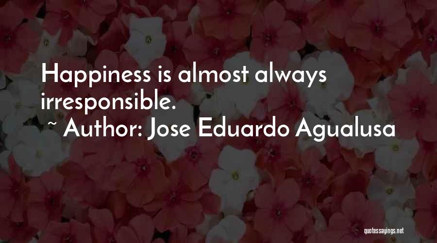 Jose Eduardo Agualusa Quotes 1650654