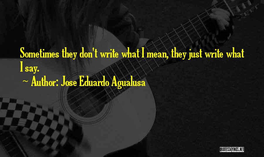 Jose Eduardo Agualusa Quotes 449405