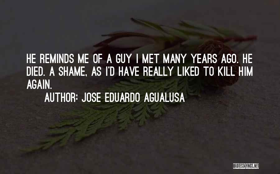 Jose Eduardo Agualusa Quotes 805846