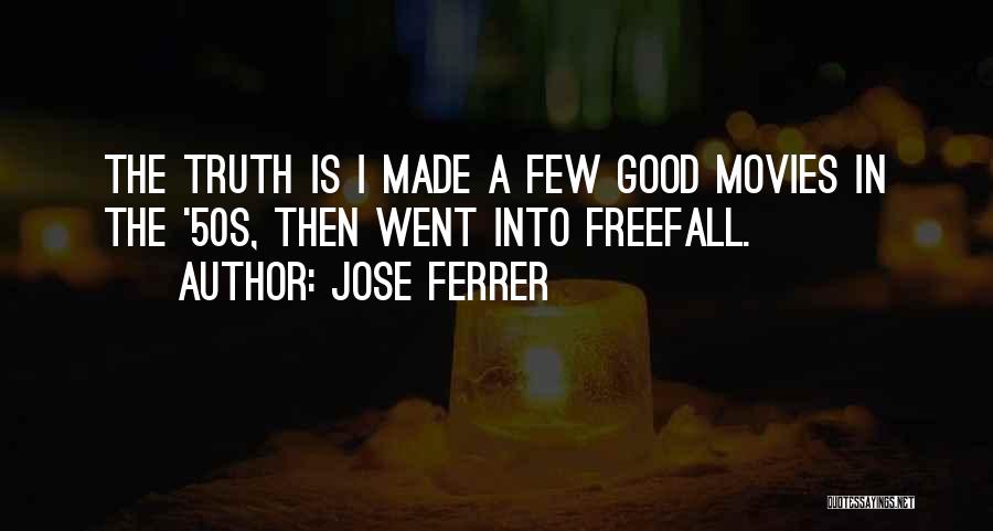 Jose Ferrer Quotes 1141479