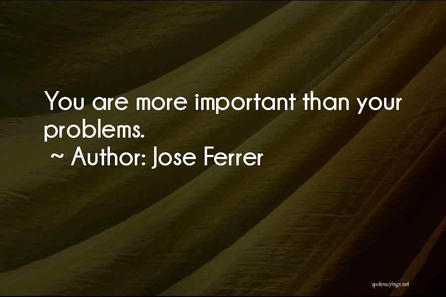 Jose Ferrer Quotes 479951