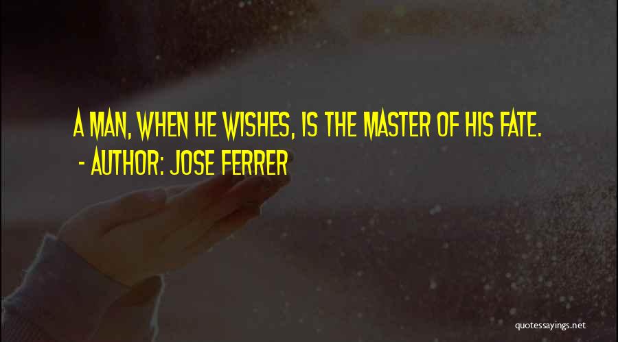 Jose Ferrer Quotes 745662