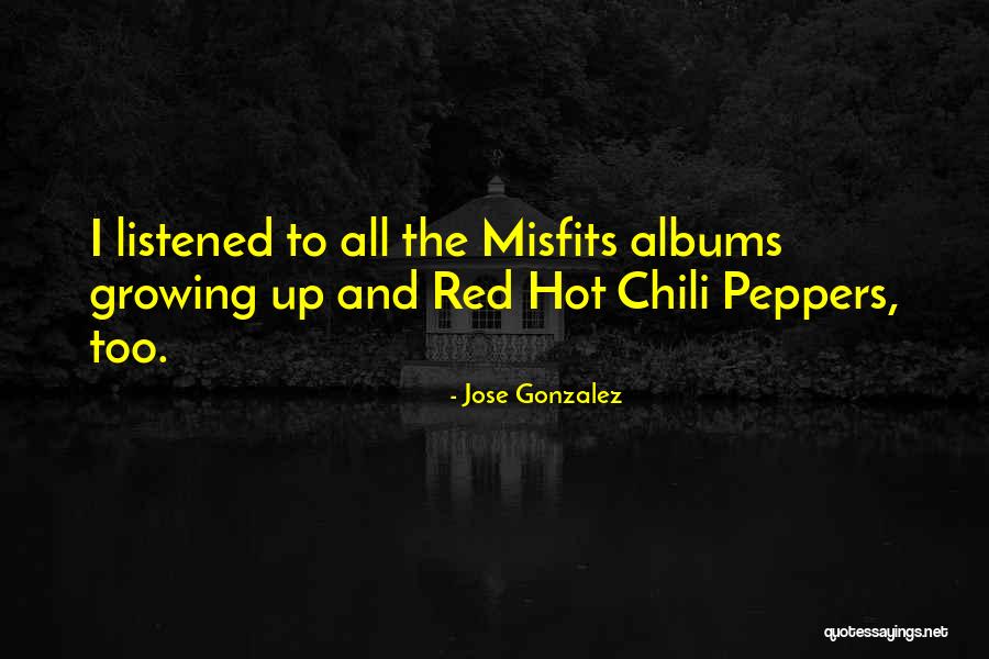 Jose Gonzalez Quotes 1447135 Jose Gonzalez Quotes 1447135