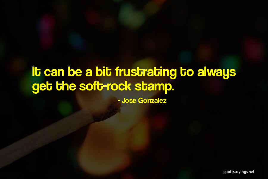 Jose Gonzalez Quotes 2053231 Jose Gonzalez Quotes 2053231