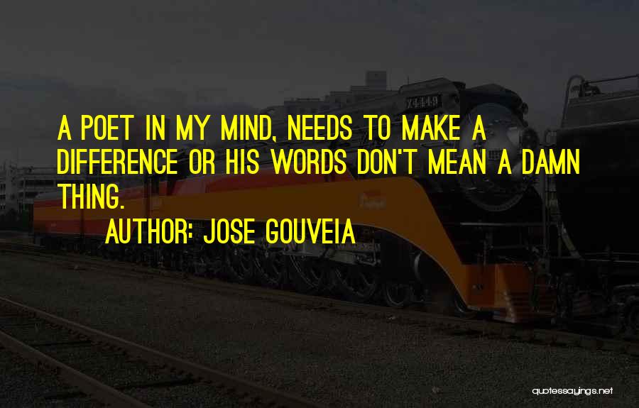 Jose Gouveia Quotes 1998298