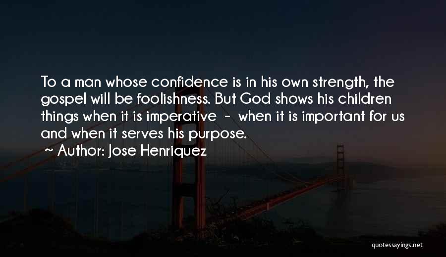 Jose Henriquez Quotes 1168041