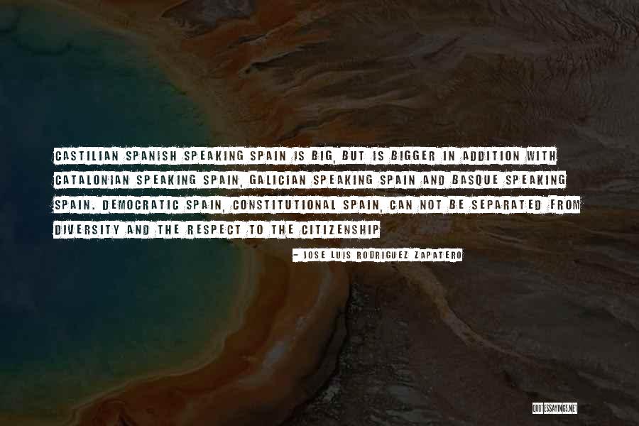 Jose Luis Rodriguez Zapatero Quotes 206822 Jose Luis Rodriguez Zapatero Quotes 206822