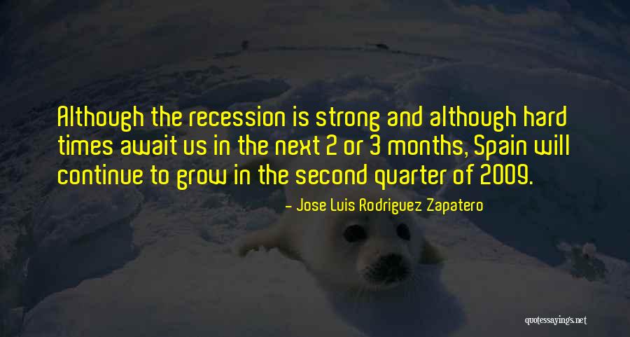 Jose Luis Rodriguez Zapatero Quotes 547843 Jose Luis Rodriguez Zapatero Quotes 547843