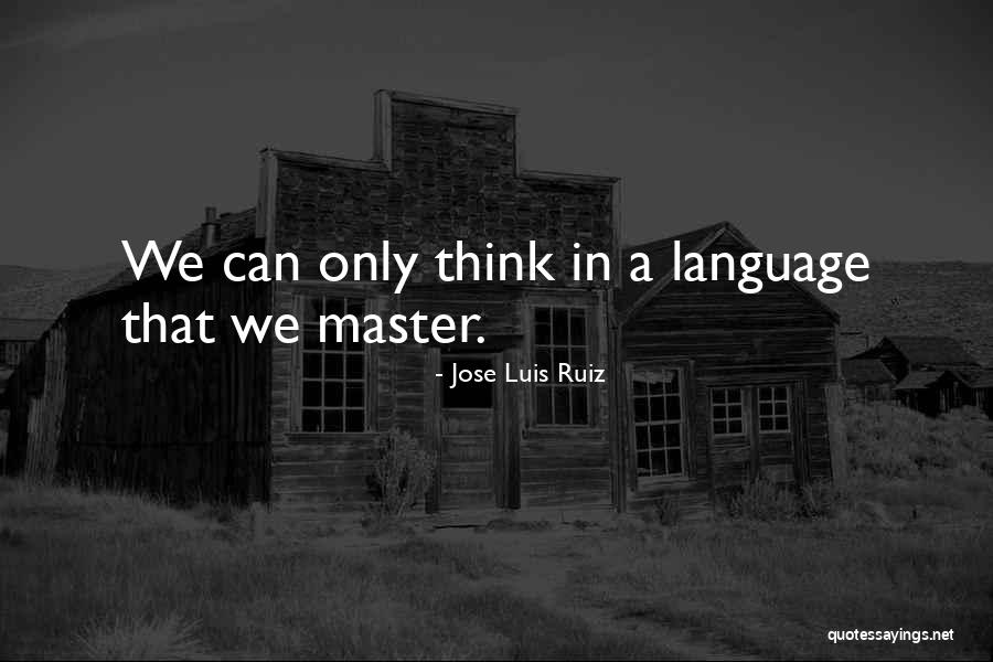 Jose Luis Ruiz Quotes 1872679 Jose Luis Ruiz Quotes 1872679