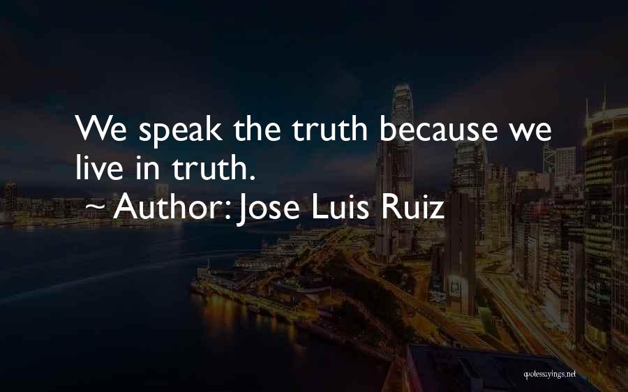 Jose Luis Ruiz Quotes 371965