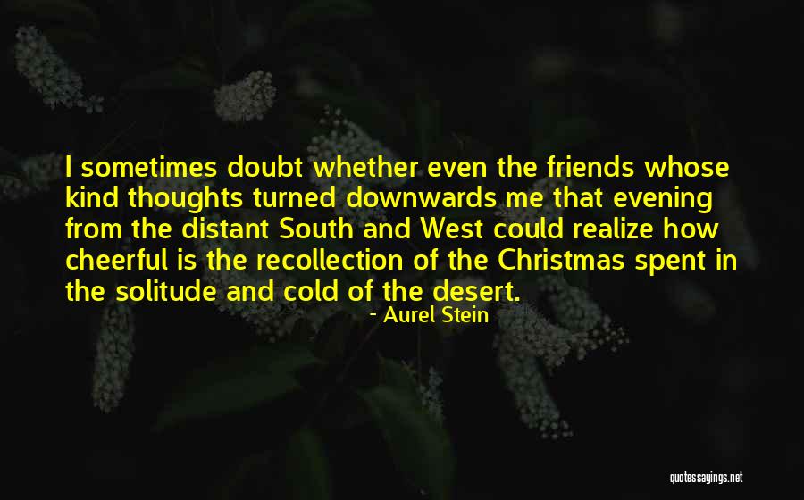 Jose Luis Show Quotes By Aurel Stein Jose Luis Show Quotes By Aurel Stein