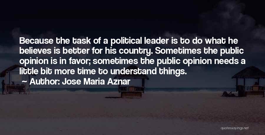 Jose Maria Aznar Quotes 1834463