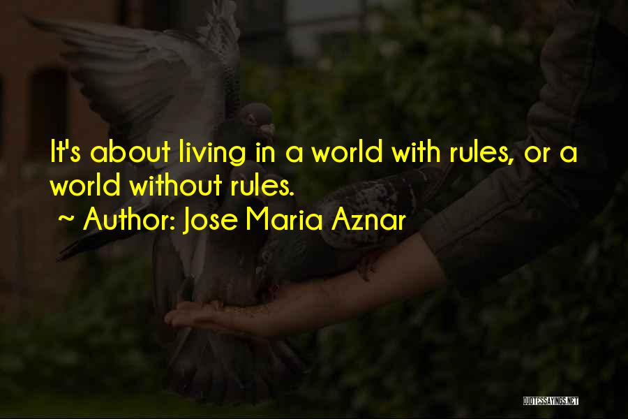 Jose Maria Aznar Quotes 2197702