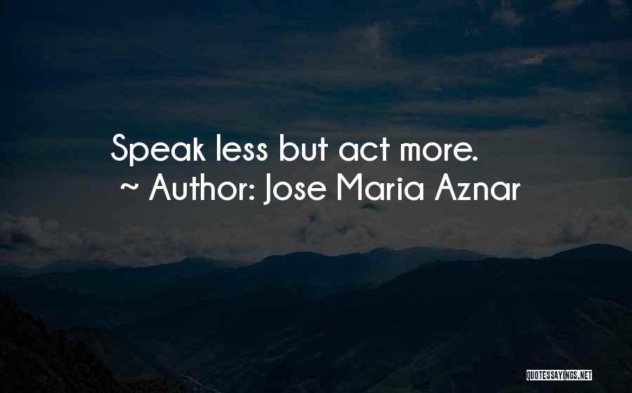 Jose Maria Aznar Quotes 293505