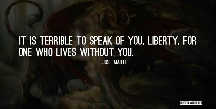 Jose Marti Quotes 1577056 Jose Marti Quotes 1577056