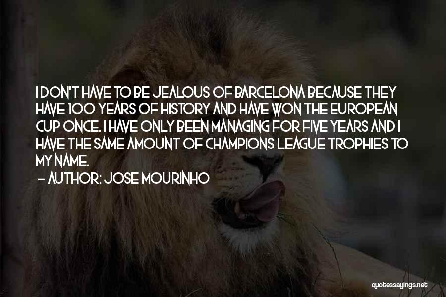 Jose Mourinho Quotes 2162694