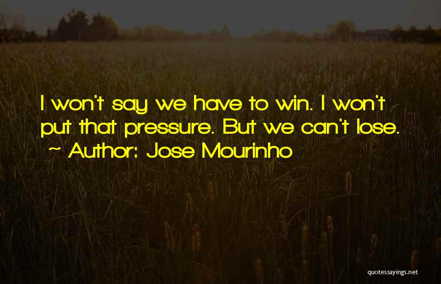 Jose Mourinho Quotes 264641