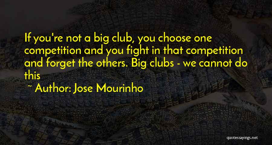 Jose Mourinho Quotes 863783