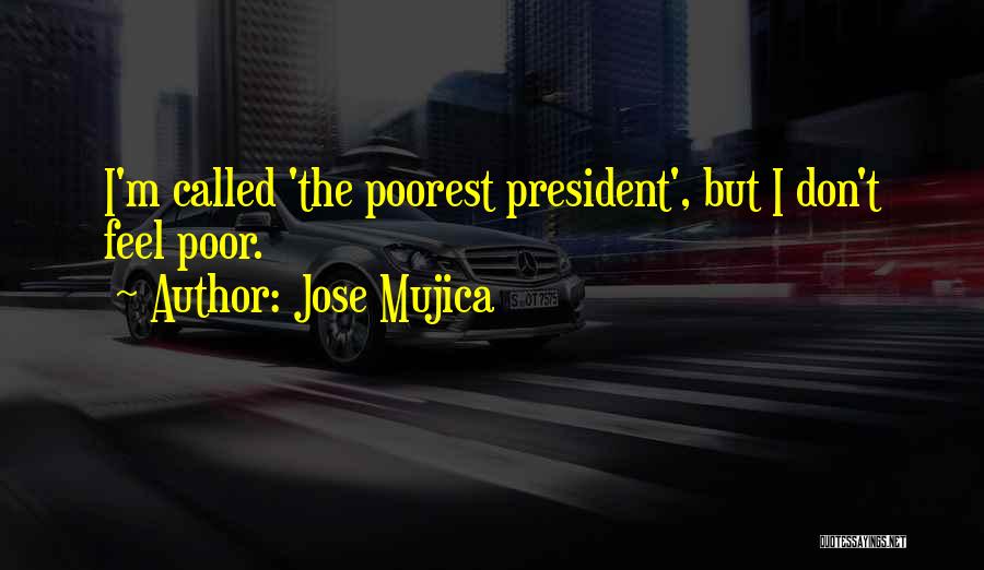 Jose Mujica Quotes 2183510
