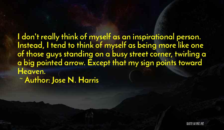 Jose N. Harris Quotes 1267263