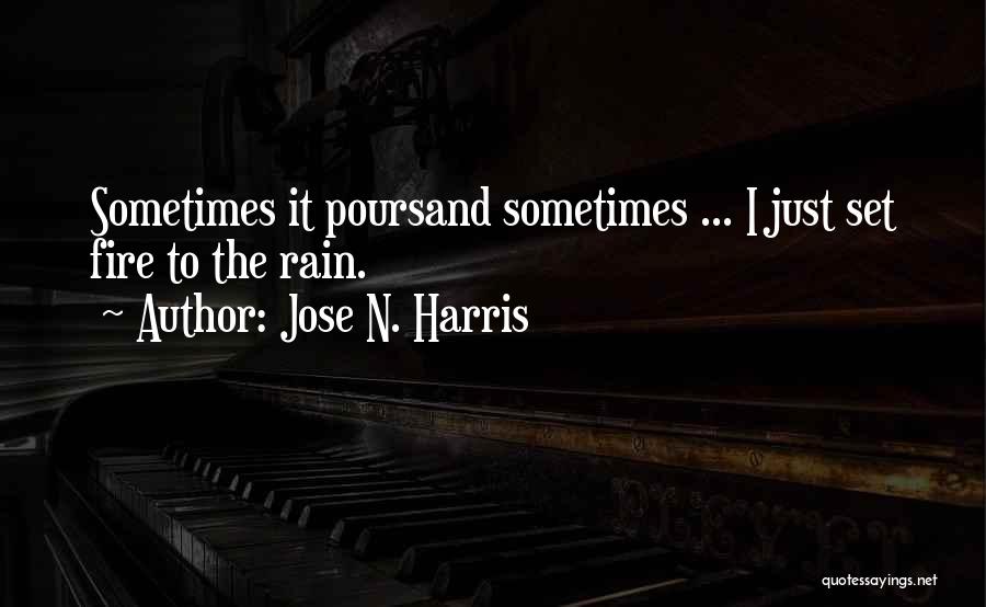 Jose N. Harris Quotes 1425960