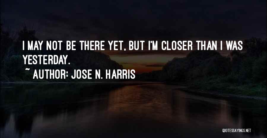 Jose N. Harris Quotes 1490248