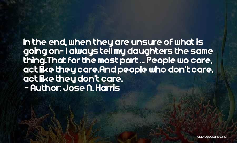 Jose N. Harris Quotes 1657232