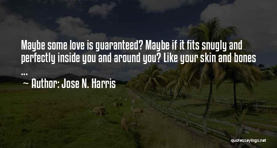 Jose N. Harris Quotes 1788978