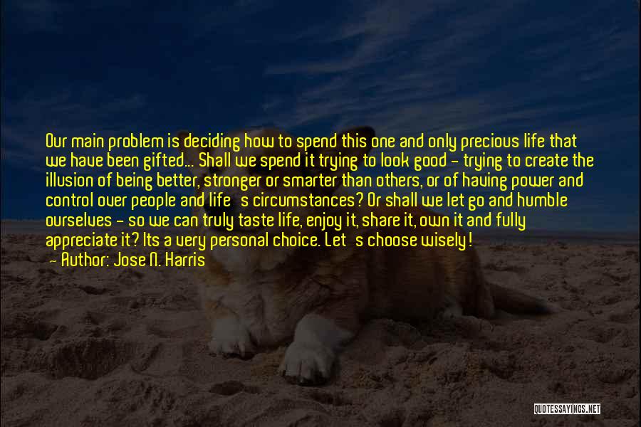 Jose N. Harris Quotes 1899755