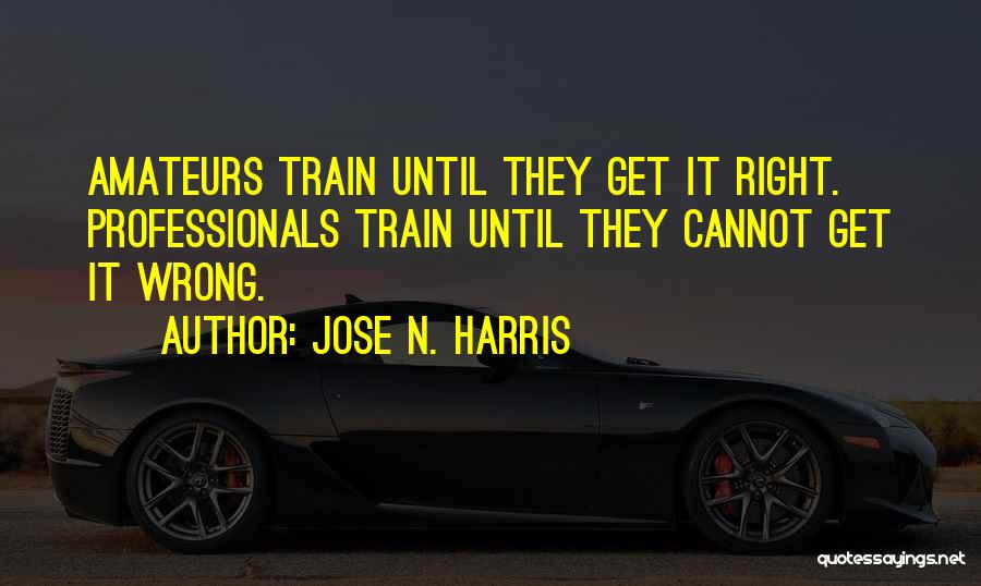 Jose N. Harris Quotes 2166165