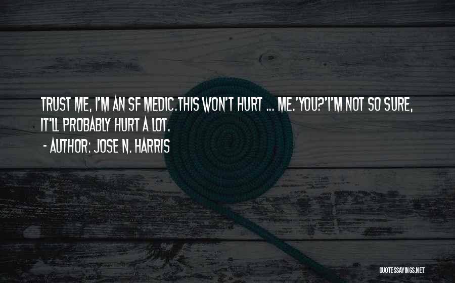 Jose N. Harris Quotes 2218134