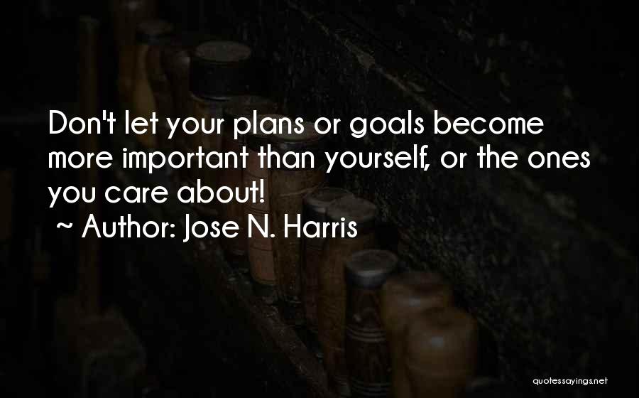 Jose N. Harris Quotes 289186