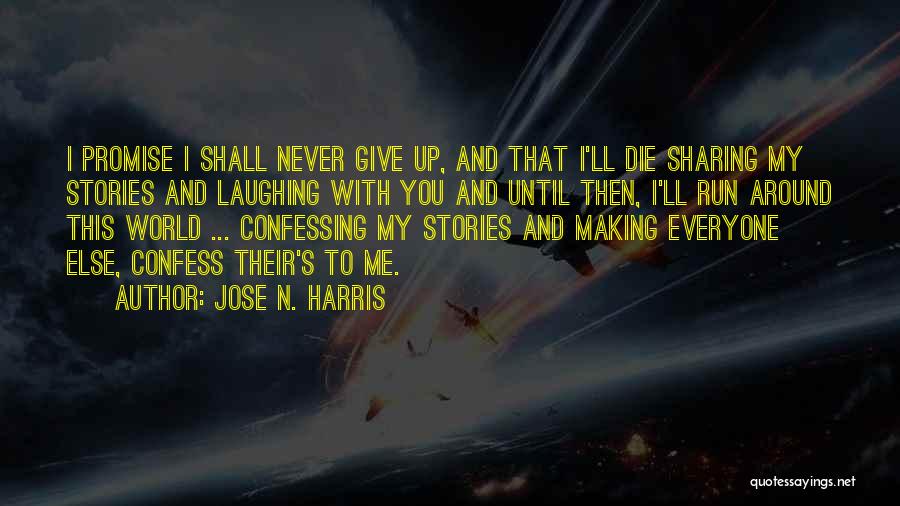 Jose N. Harris Quotes 319259